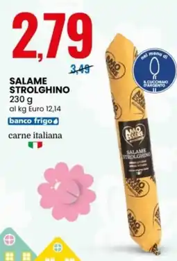 Eurospin Amo essere salame strolghino offerta