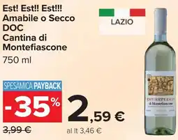 Carrefour Est! Est!! Est!!! Amabile o Secco DOC Cantina di Montefiascone offerta