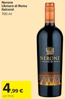 Carrefour Nerone L'Amaro di Roma Italcoral offerta