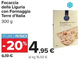 Carrefour Focaccia della Liguria con Formaggio Terre d'Italia offerta