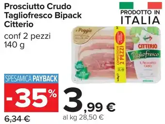 Carrefour Prosciutto Crudo Tagliofresco Bipack Citterio offerta
