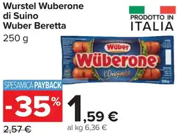Carrefour Wurstel Wuberone di Suino Wuber Beretta 250 g offerta