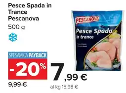 Carrefour Pesce Spada in Trance Pescanova offerta