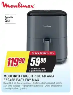 Trony MOULINEX FRIGGITRICE AD ARIA EZ245B EASY FRY MAX offerta