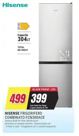 Trony HISENSE FRIGORIFERO COMBINATO FCN300ACE offerta