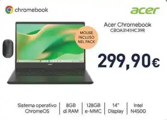 Unieuro Acer Chromebook CBOA3141HC39R offerta