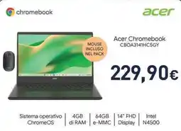 Unieuro Acer Chromebook CBOA3141HC5GY offerta