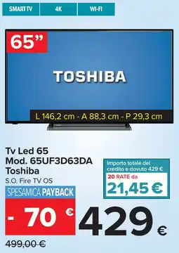 Carrefour Tv Led 65 Mod. 65UF3D63DA Toshiba offerta