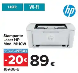 Carrefour Stampante Laser HP Mod. M110W offerta