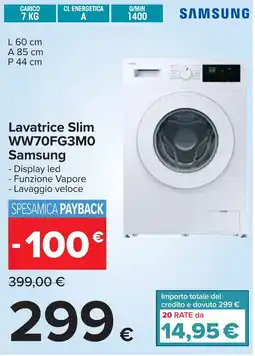 Carrefour Lavatrice Slim WW70FG3MO Samsung offerta