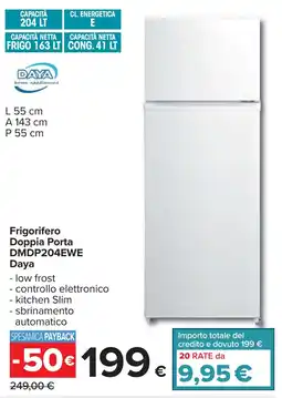 Carrefour Frigorifero Doppia Porta DMDP204EWE Daya offerta