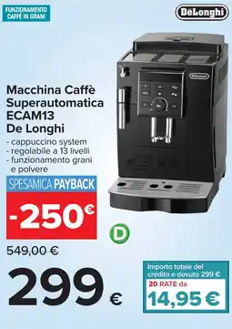 Carrefour Macchina Caffè Superautomatica ECAM13 De Longhi offerta