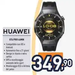 Unieuro HUAWEI GT6 PRO 46MM offerta