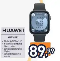 Unieuro Huawei watch fit 3 offerta