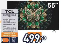 Unieuro TCL SMART TV QD-MINI LED 55C6K offerta