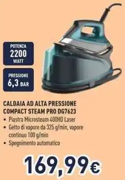 Unieuro Rowenta CALDAIA AD ALTA PRESSIONE COMPACT STEAM PRO DG7623 offerta