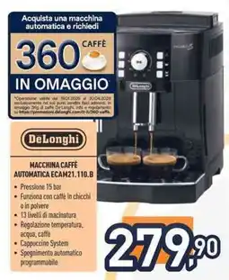 Unieuro DeLonghi MACCHINA CAFFÈ AUTOMATICA ECAM21.110.B offerta