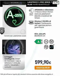 Unieuro Haier LAVATRICE I-PRO SERIE 7 SLIM PLUS HW90-B14979TEUIT offerta