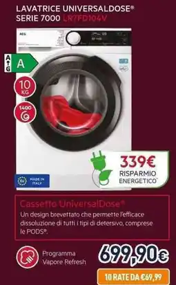 Unieuro AEG LAVATRICE UNIVERSALDOSE® SERIE 7000 LR7FD104V offerta