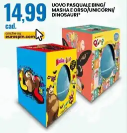 Eurospin Uovo pasquale bing/ masha e orso/unicorni/ dinosauri offerta