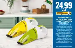 Eurospin Aspirasolidie liquidi cordless 30 w 'termozeta komodo' offerta