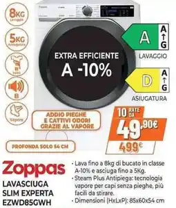 Expert Zoppas LAVASCIUGA SLIM EXPERTA EZWD85GWH offerta