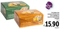 Spazio Conad Colomba con crema al pistacchio o al caramello salato e noci pecan VERGANI offerta