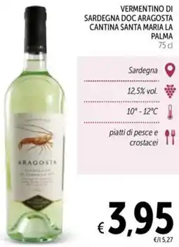 Spazio Conad Vermentino di sardegna doc aragosta cantina santa maria la palma offerta