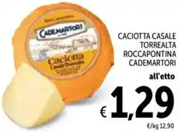 Spazio Conad Caciotta casale torrealta roccapontina CADEMARTORI offerta