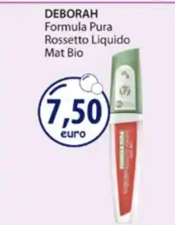 Acqua & Sapone DEBORAH Formula Pura Rossetto Liquido Mat Bio offerta
