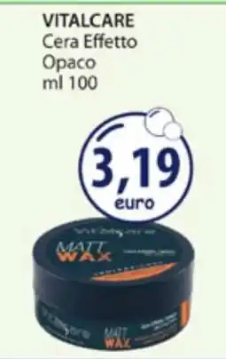 Acqua & Sapone VITALCARE Cera Effetto Opaco offerta