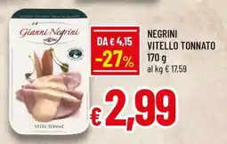 Famila NEGRINI VITELLO TONNATO offerta