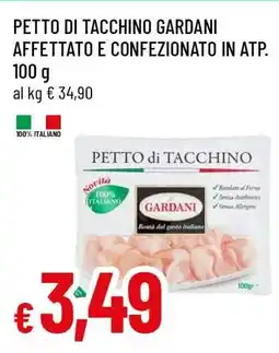 Famila PETTO DI TACCHINO GARDANI offerta