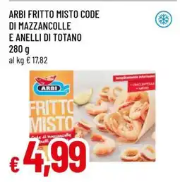 Famila ARBI FRITTO MISTO CODE DI MAZZANCOLLE E ANELLI DI TOTANO offerta