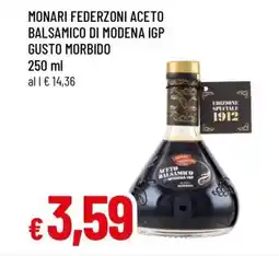 Famila MONARI FEDERZONI ACETO BALSAMICO DI MODENA IGP GUSTO MORBIDO offerta