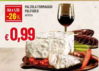 Famila PALZOLA FORMAGGIO PALFUOCO offerta