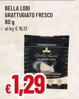 Famila BELLA LODI GRATTUGIATO FRESCO offerta