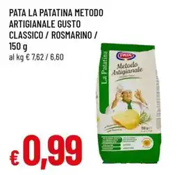 Famila PATA LA PATATINA METODO ARTIGIANALE GUSTO CLASSICO / ROSMARINO offerta