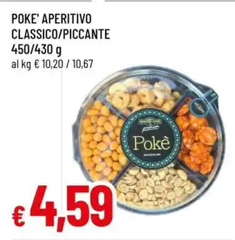 Famila POKE' APERITIVO CLASSICO/PICCANTE offerta