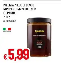 Famila MIELIZIA MIELE DI BOSCO NON PASTORIZZATO ITALIA E SPAGNA offerta