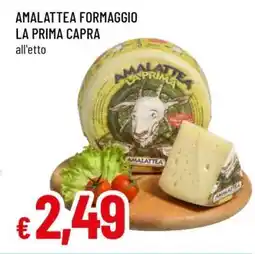 Famila AMALATTEA FORMAGGIO LA PRIMA CAPRA offerta