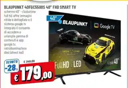 Famila BLAUPUNKT 40FGC5500S 40 FHD SMART TV offerta