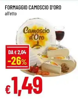 Famila Formaggio Camoscio d'Oro offerta