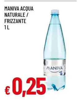 Famila MANIVA ACQUA NATURALE / FRIZZANTE 1 L offerta