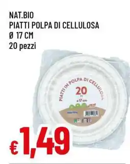 Famila NAT.BIO PIATTI POLPA DI CELLULOSA offerta
