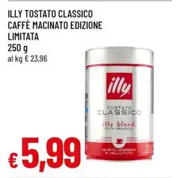 Famila ILLY TOSTATO CLASSICO CAFFÈ MACINATO EDIZIONE LIMITATA offerta