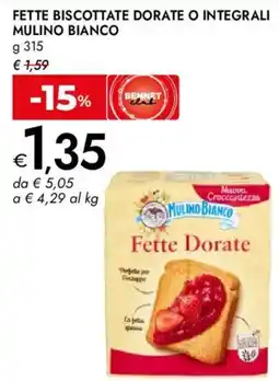 Bennet Fette biscottate dorate o integrali MULINO BIANCO offerta