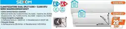 Expert SEKOM CLIMATIZZATORE DUAL SPLIT 9.000 + 12.000 BTU SERIE SM409DAX912AF4WKIT offerta