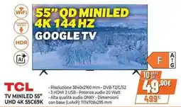 Expert TCL TV MINILED 55" UHD 4K 55C69K offerta