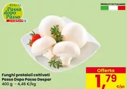 Despar Funghi prataioli coltivati Passo Dopo Passo Despar offerta